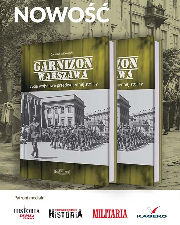 Garnizon Warszawa. Życie wojskowe przedwojennej stolicy